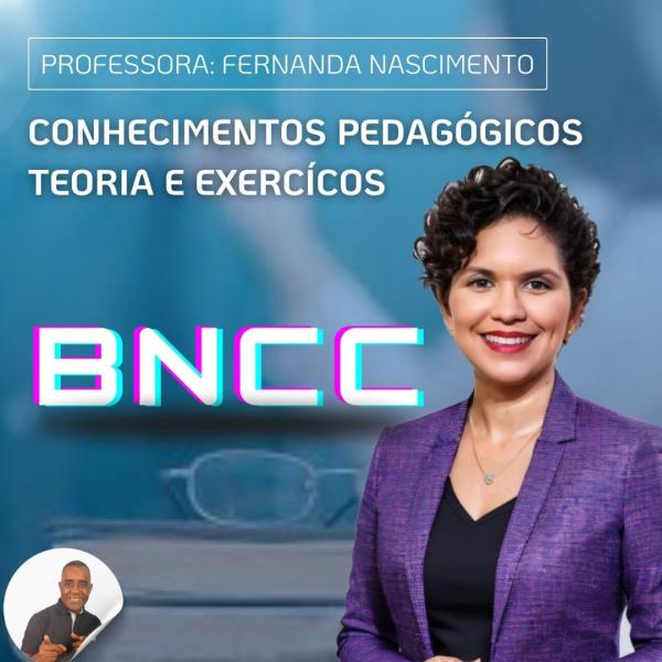  Módulo - CONHECIMENTOS PEDAGÓGICOS - BNCC  - MAGISTÉRIO