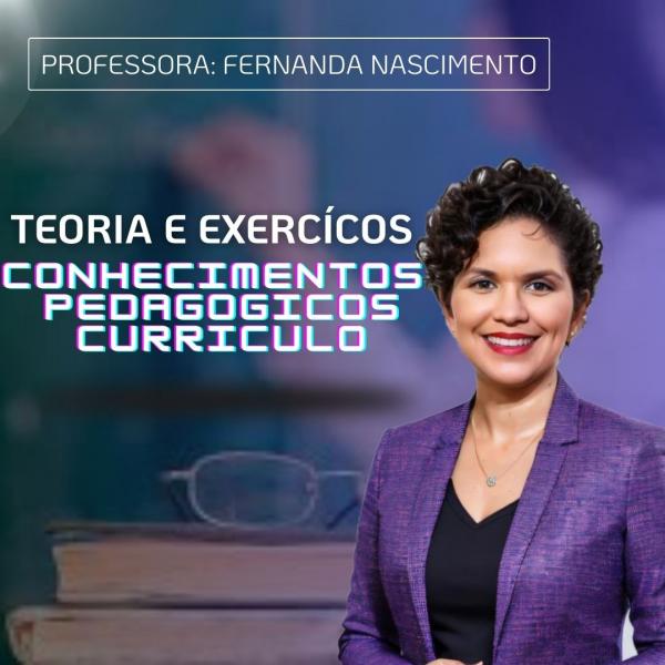 Módulo  CURRICULO - CONHECIMENTOS PEDAGÓGICO  - MAGISTÉRIO